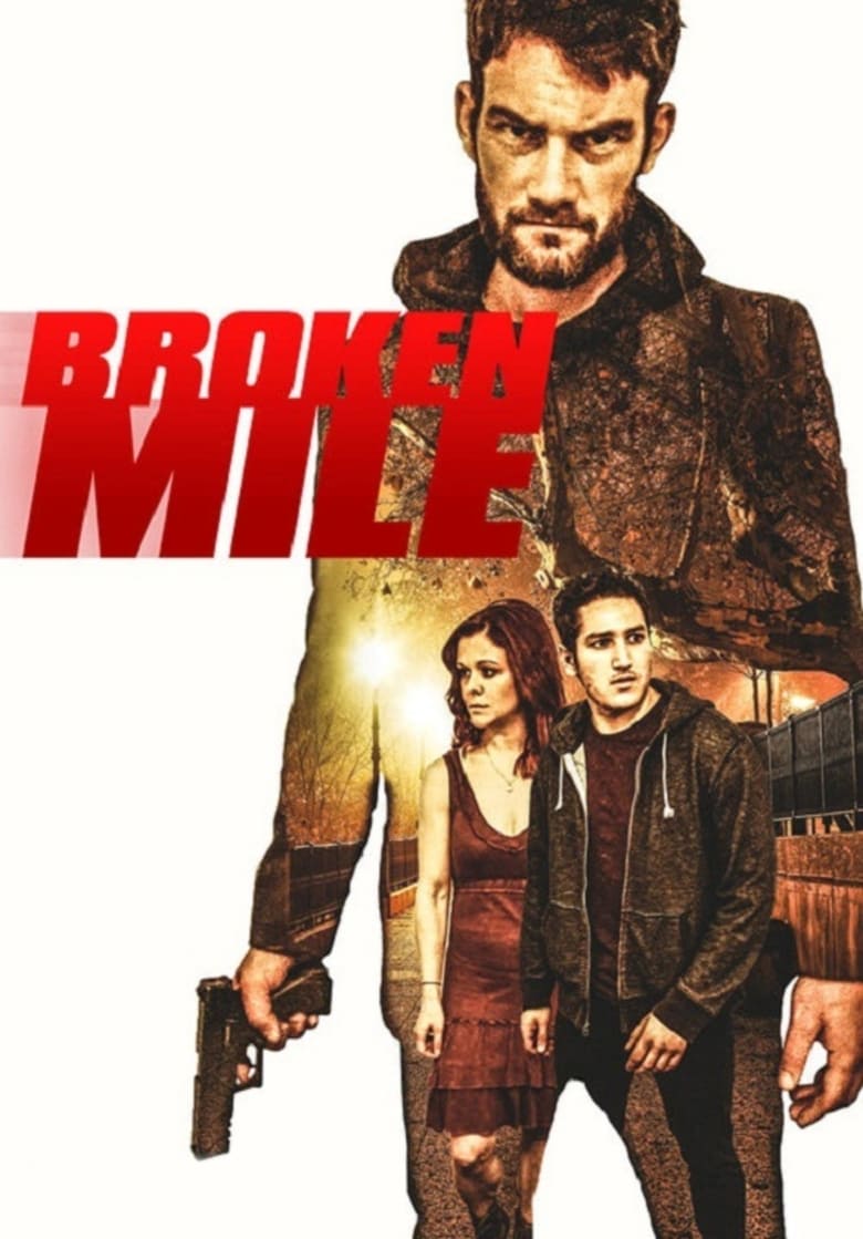 فيلم Broken Mile 2017 مترجم