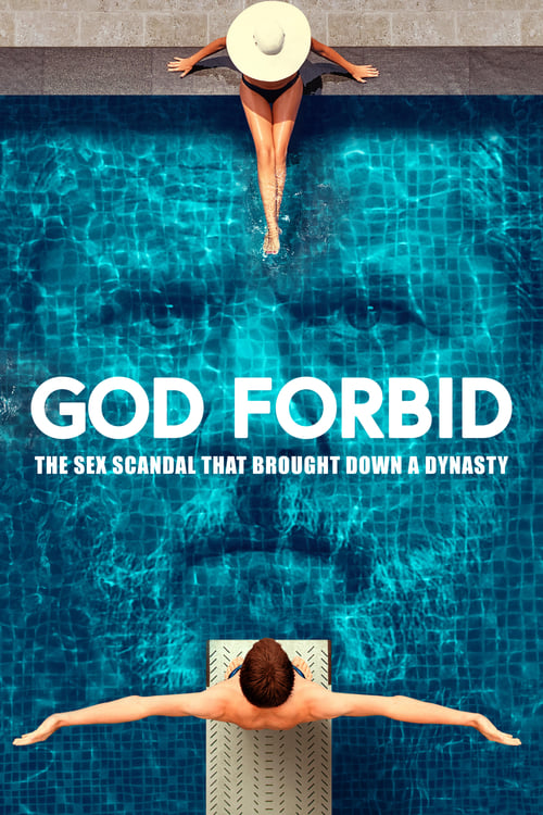 فيلم God Forbid: The Sex Scandal That Brought Down a Dynasty 2022 مترجم