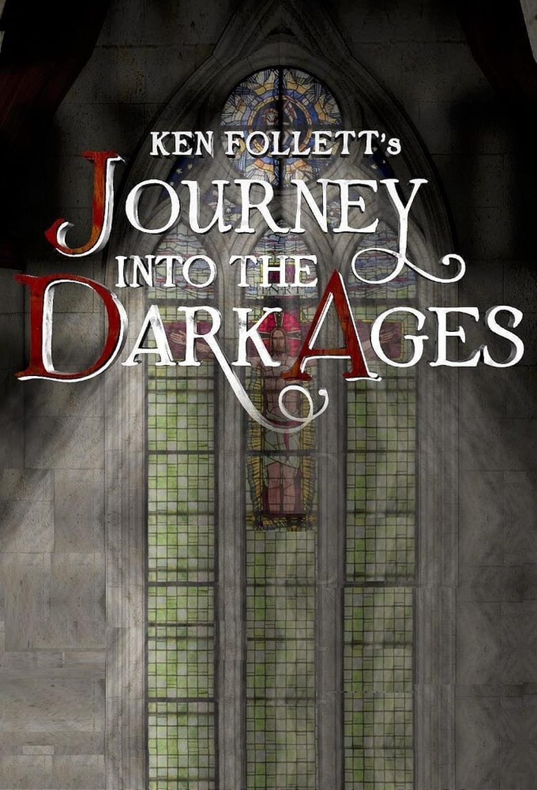 مسلسل Ken Follett’s Journey Into the Dark Ages الموسم الاول مترجم