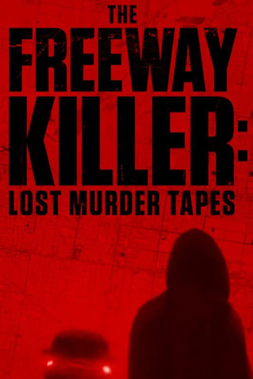 فيلم The Freeway Killer: Lost Murder Tapes 2022 مترجم