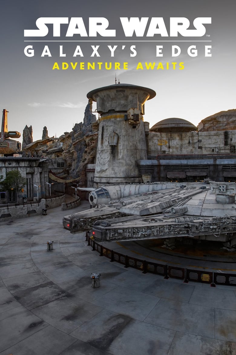 فيلم Star Wars: Galaxy’s Edge – Adventure Awaits 2019 مترجم
