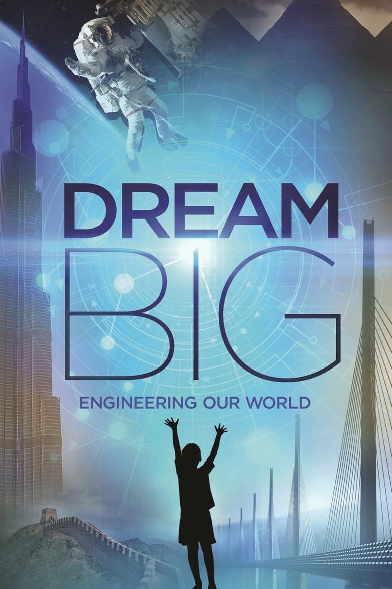 فيلم Dream Big: Engineering Our World 2017 مترجم