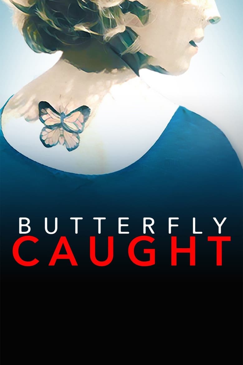 فيلم Butterfly Caught 2017 مترجم