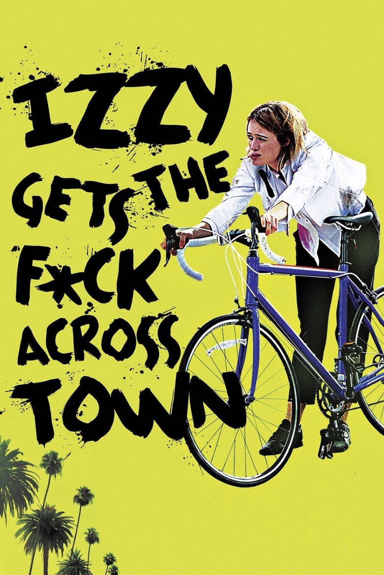فيلم Izzy Gets the F*ck Across Town 2018 مترجم
