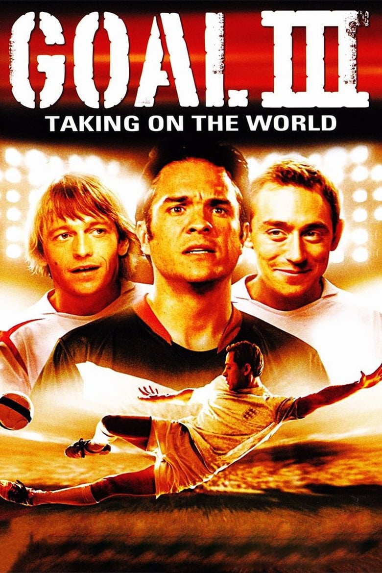 فيلم Goal! III: Taking On The World 2009 مترجم