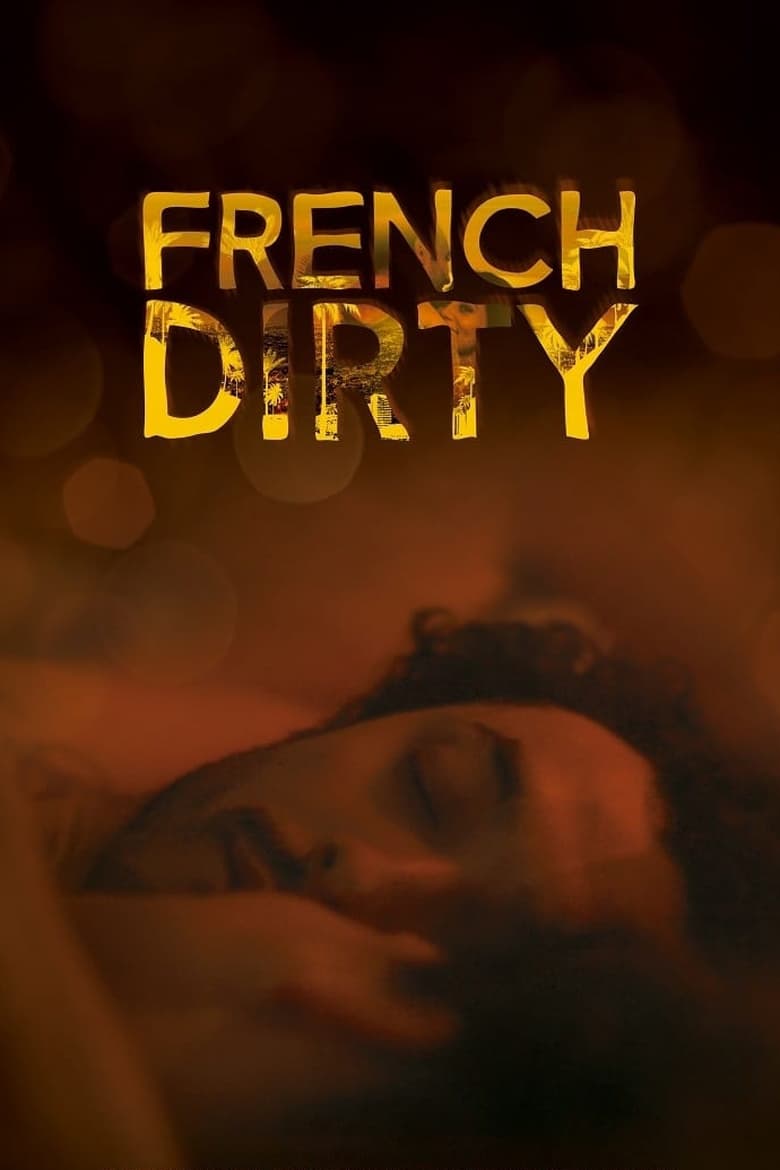 فيلم French Dirty 2015 مترجم