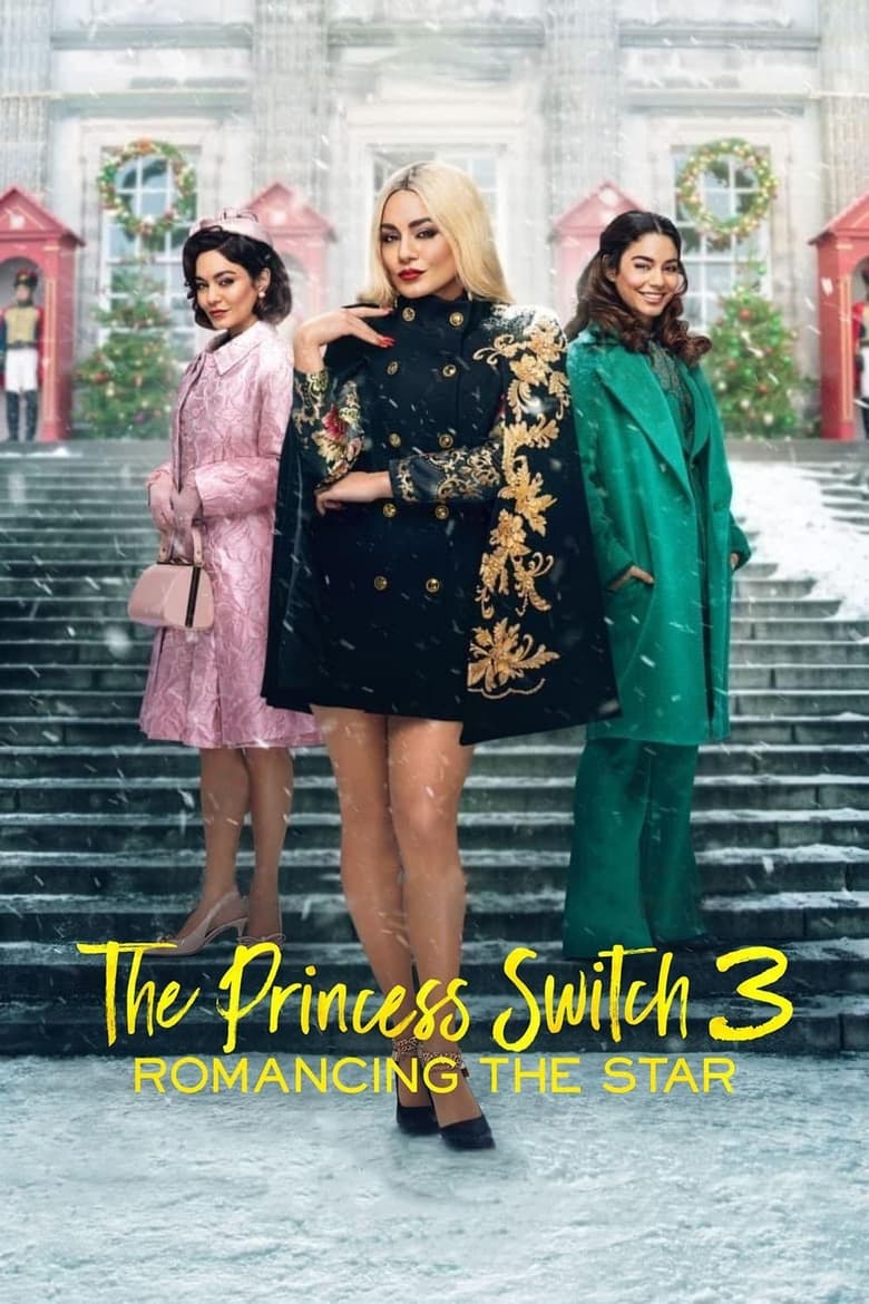 فيلم The Princess Switch 3: Romancing the Star 2021 مترجم