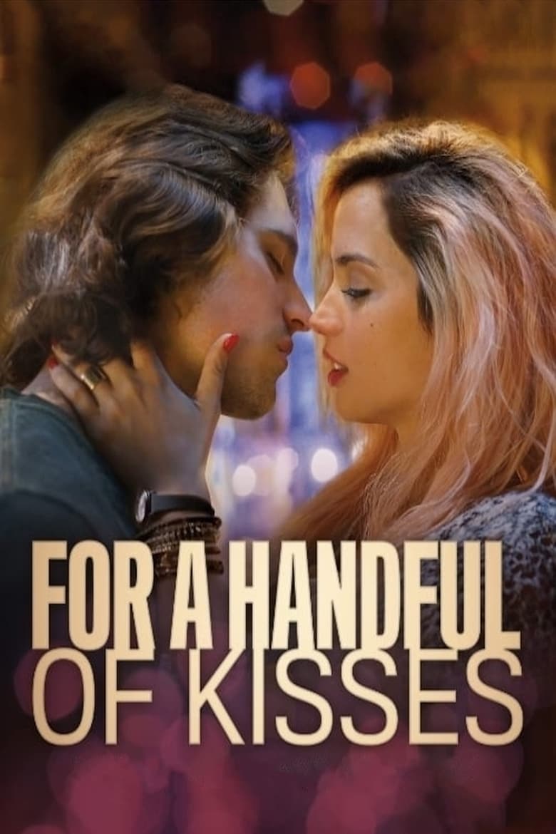 فيلم For a Handful of Kisses 2014 مترجم