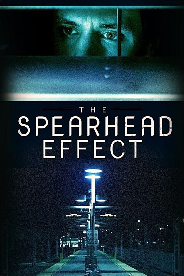 فيلم The Spearhead Effect 2017 مترجم