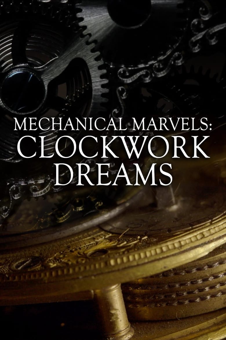 فيلم Mechanical Marvels: Clockwork Dreams 2013 مترجم