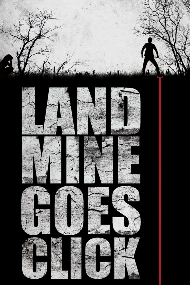 فيلم Landmine Goes Click 2015 مترجم