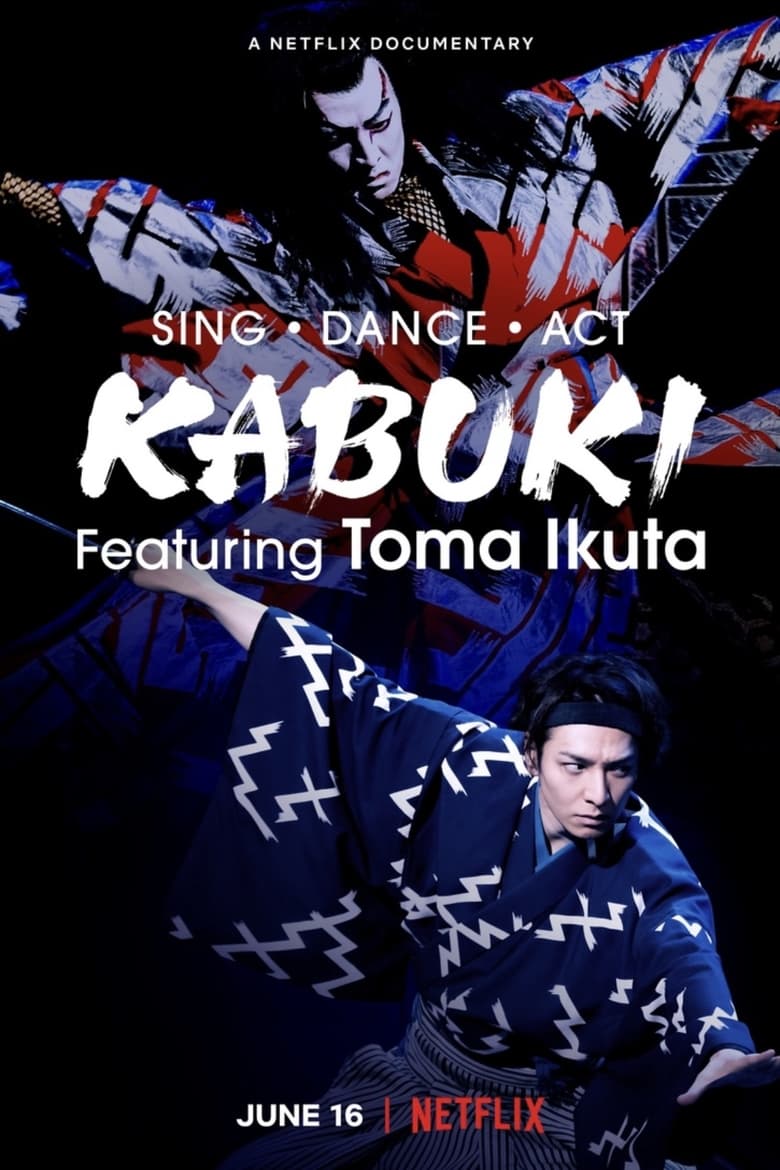 فيلم Sing, Dance, Act: Kabuki featuring Toma Ikuta 2022 مترجم