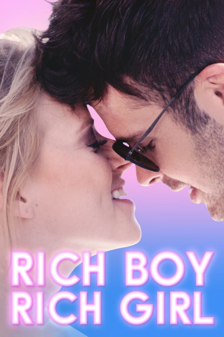 فيلم Rich Boy, Rich Girl 2018 مترجم