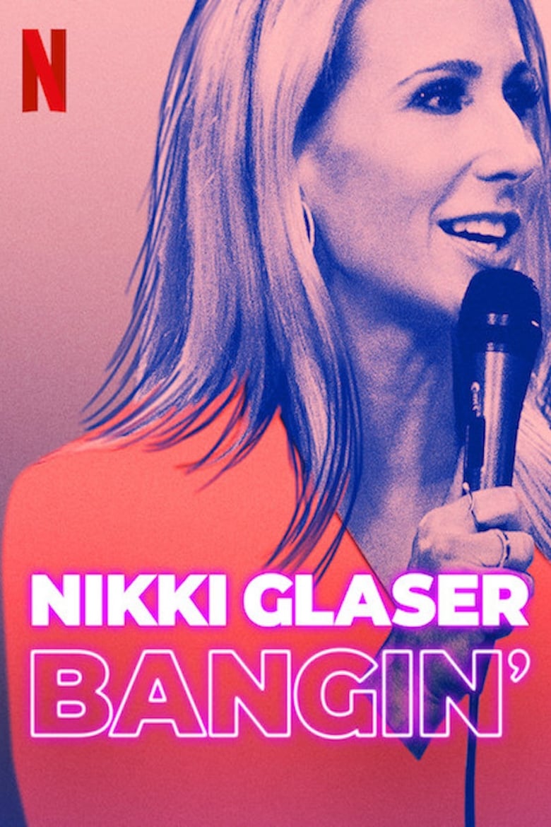 فيلم Nikki Glaser: Bangin’ 2019 مترجم
