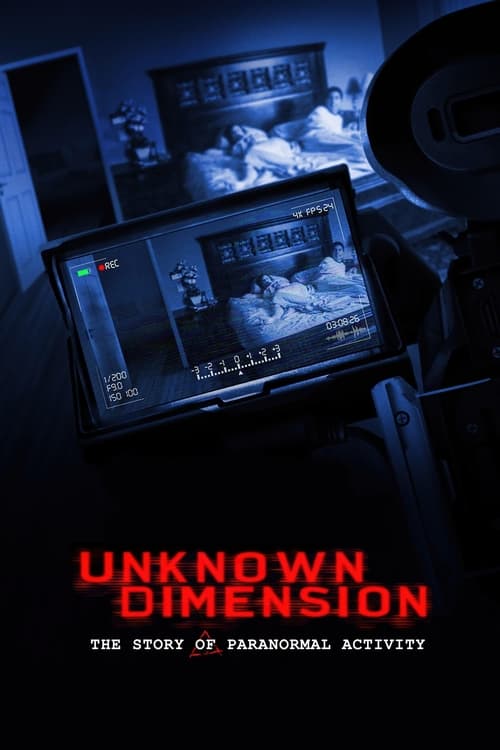 فيلم Unknown Dimension: The Story of Paranormal Activity 2021 مترجم
