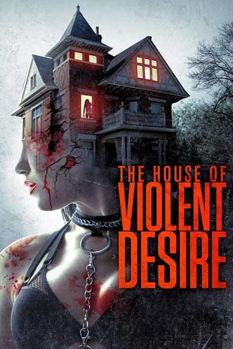 فيلم The House of Violent Desire 2018 مترجم