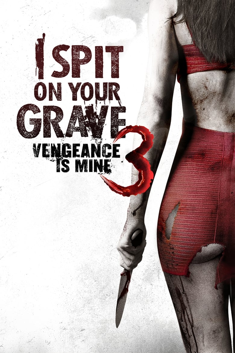 فيلم I Spit on Your Grave III: Vengeance is Mine 2015 مترجم