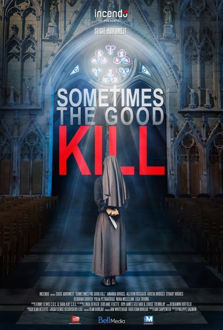 فيلم Sometimes the Good Kill 2017 مترجم