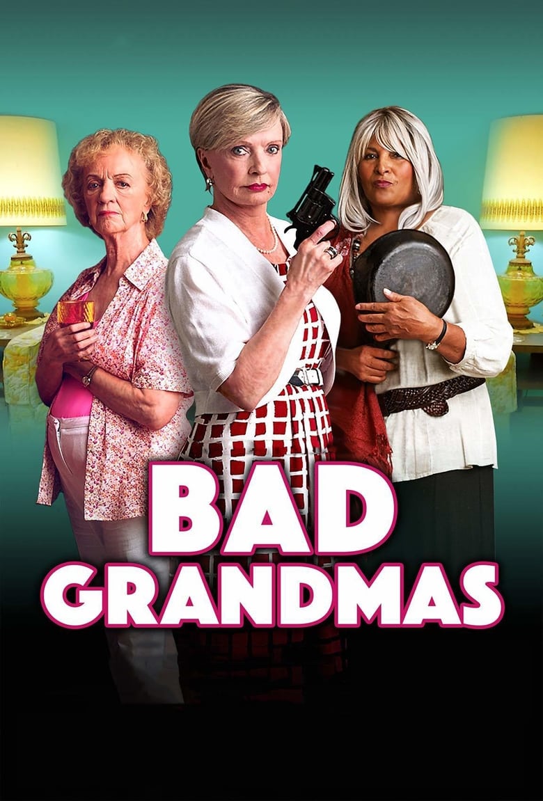 فيلم Bad Grandmas 2017 مترجم