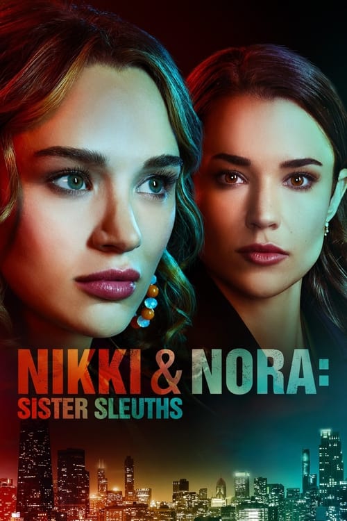 فيلم Nikki & Nora: Sister Sleuths 2022 مترجم