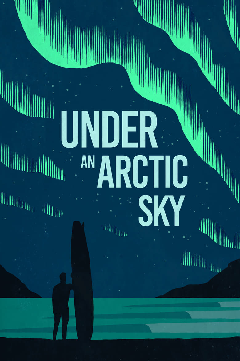 فيلم Under an Arctic Sky 2017 مترجم