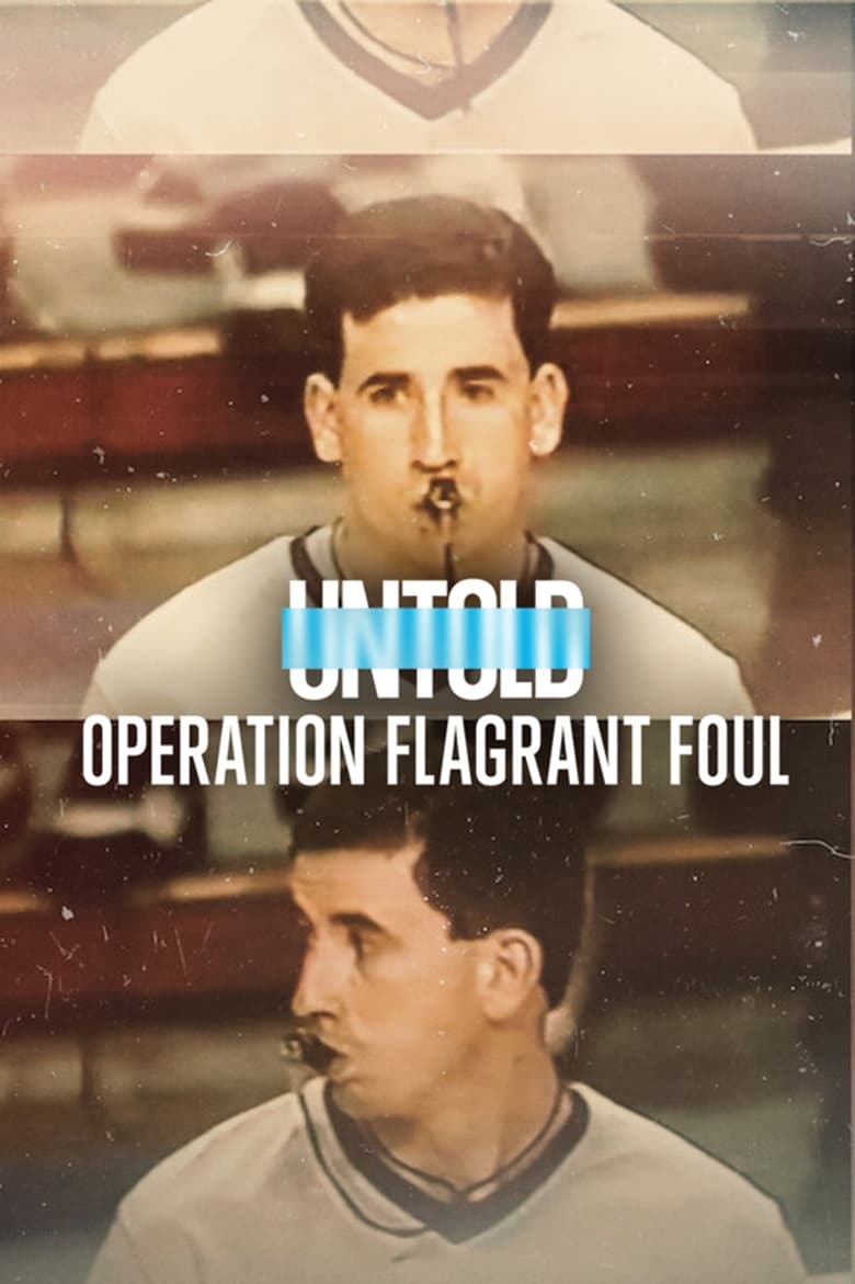 فيلم Untold: Operation Flagrant Foul 2022 مترجم