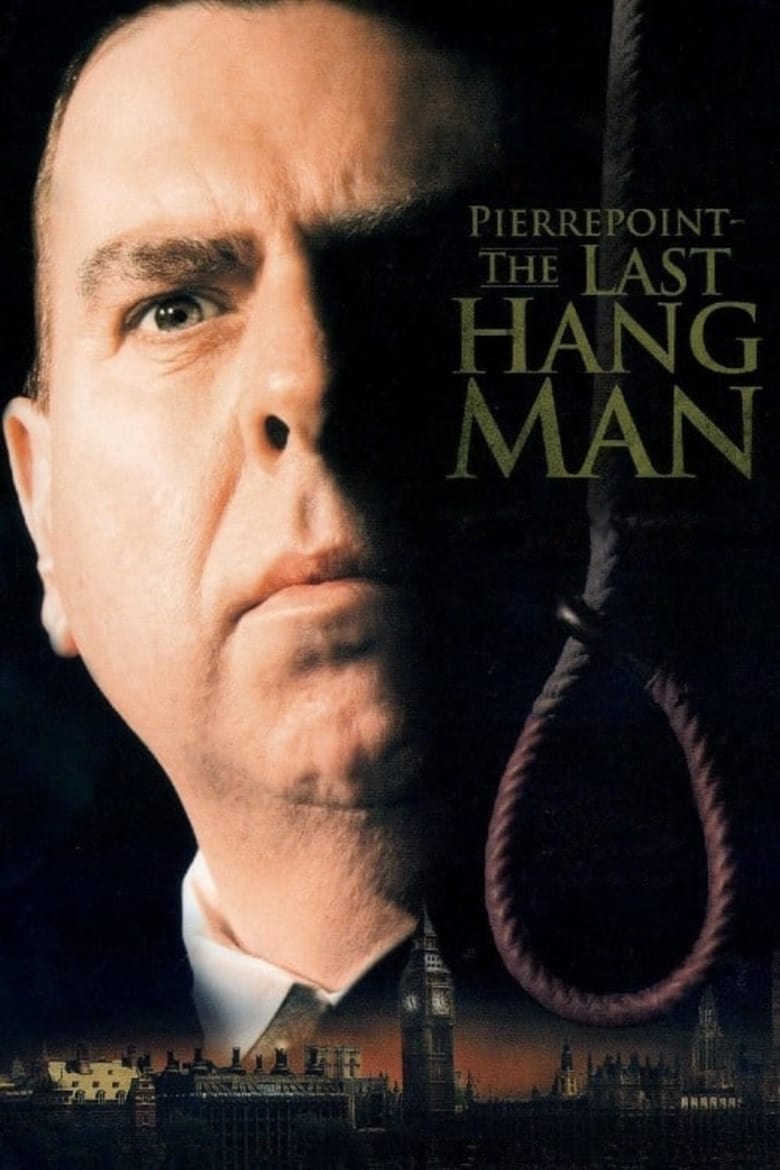 فيلم Pierrepoint: The Last Hangman 2005 مترجم