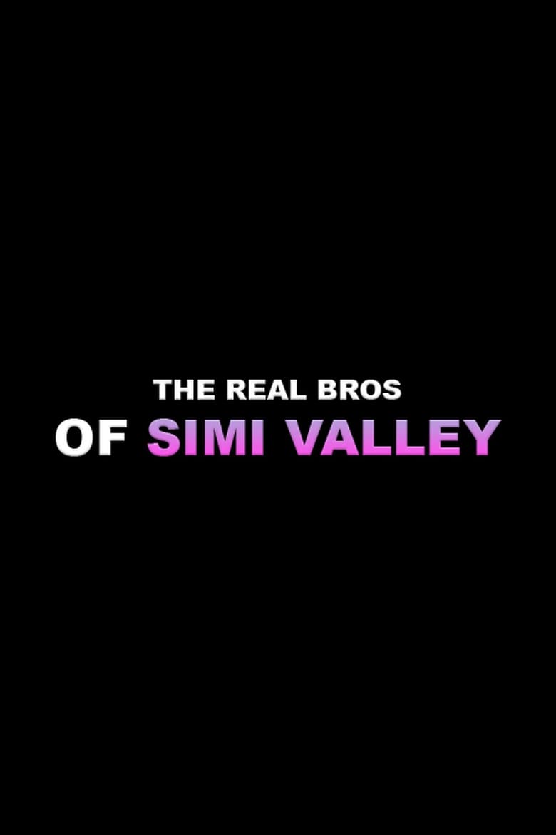 مسلسل The Real Bros of Simi Valley مترجم