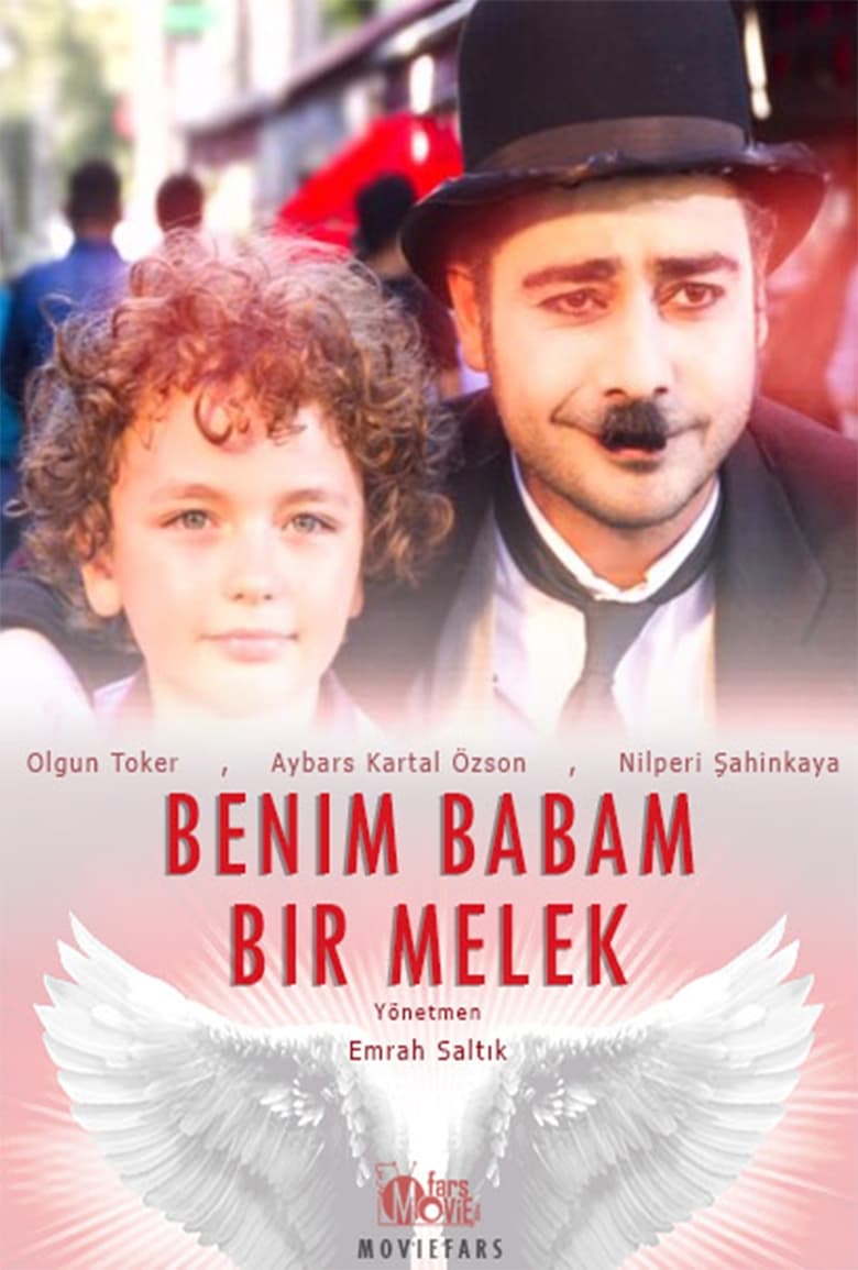 فيلم Benim Babam Bir Melek 2017 مترجم