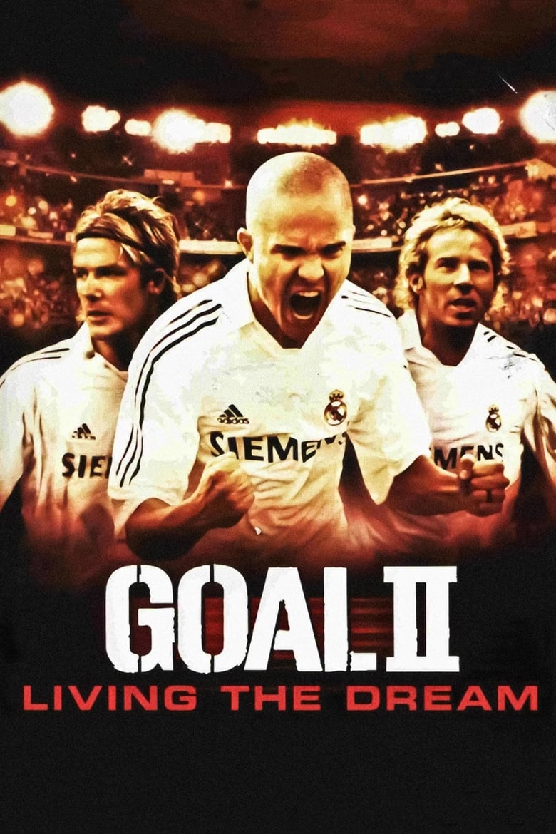 فيلم Goal! II: Living the Dream 2007 مترجم