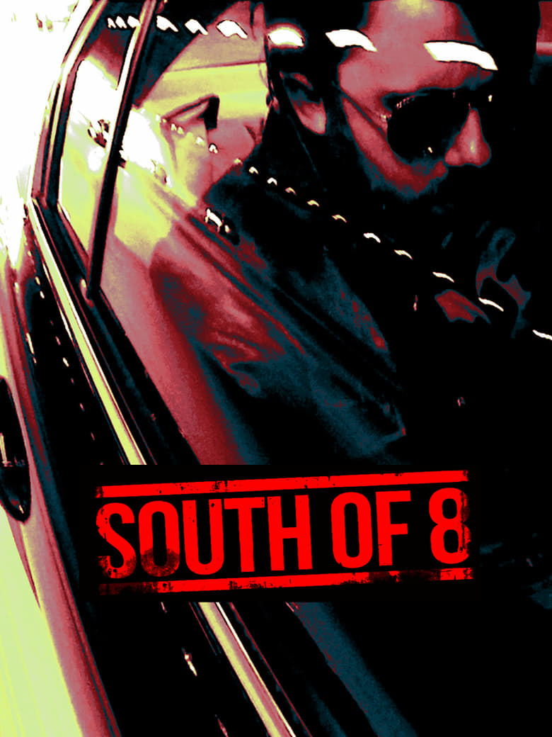 فيلم South of 8 2017 مترجم