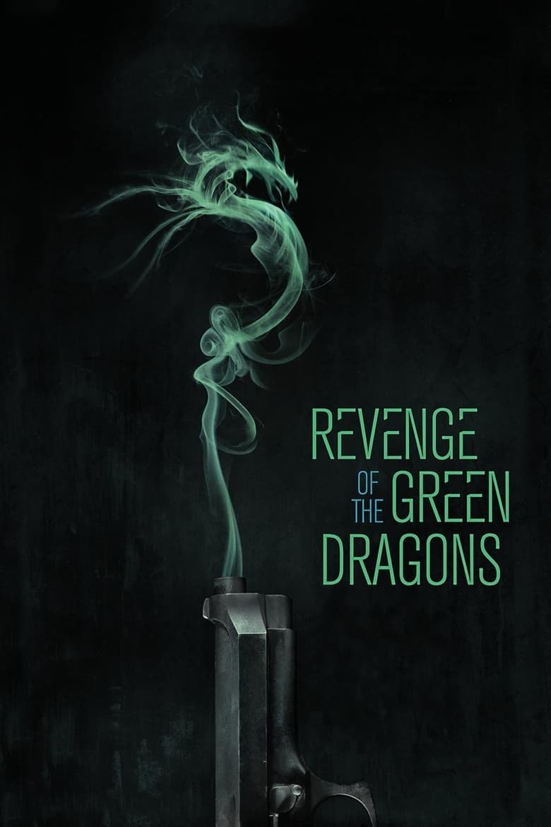 فيلم Revenge of the Green Dragons 2014 مترجم