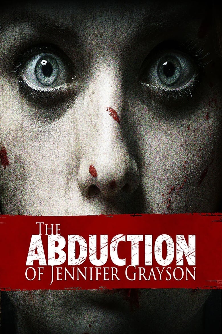 فيلم The Abduction of Jennifer Grayson 2017 مترجم