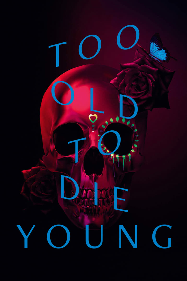 مسلسل Too Old to Die Young الموسم الاول مترجم
