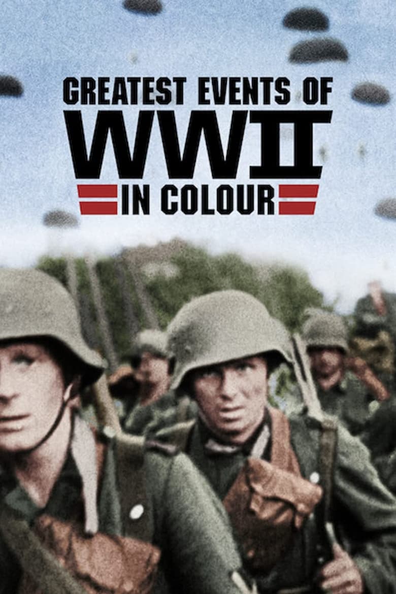 مسلسل Greatest Events of World War II in Colour مترجم