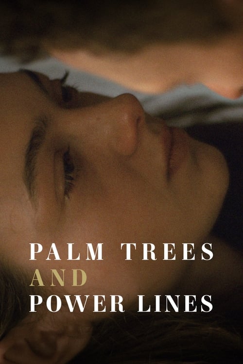 فيلم Palm Trees and Power Lines 2023 مترجم