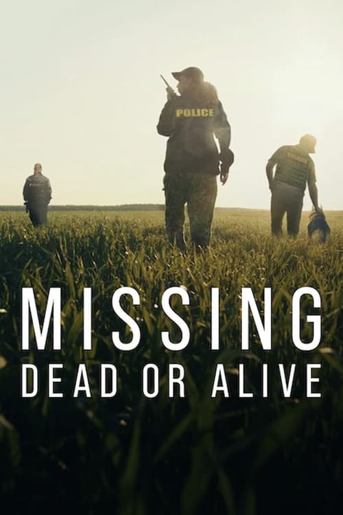 مسلسل Missing: Dead or Alive? الموسم الاول مترجم