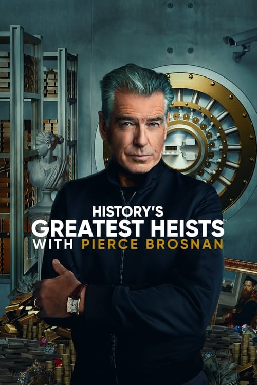 مسلسل Historys Greatest Heists with Pierce Brosnan مترجم