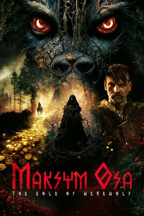 فيلم Maksym Osa: The Gold of Werewolf 2022 مترجم
