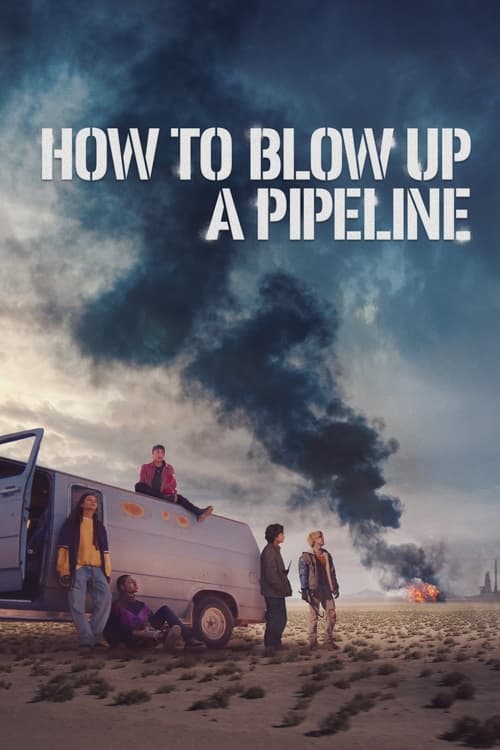 فيلم How to Blow Up a Pipeline 2023 مترجم