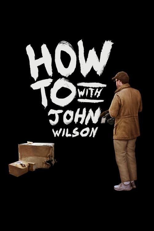 مسلسل How To with John Wilson الموسم الثالث مترجم