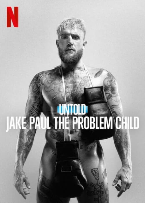 فيلم Untold: Jake Paul the Problem Child 2023 مترجم