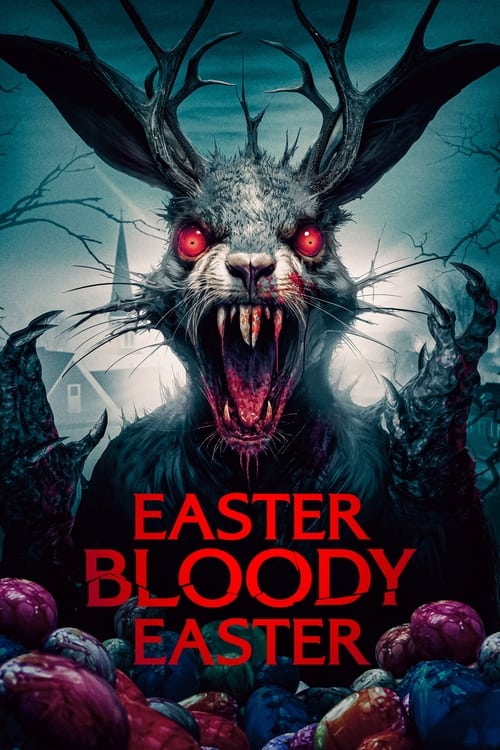 فيلم Easter Bloody Easter 2024 مترجم