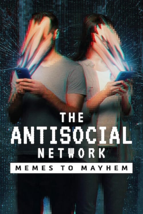 فيلم The Antisocial Network: Memes to Mayhem 2024 مترجم