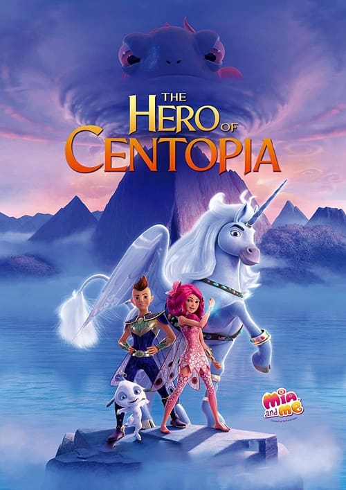فيلم Mia and Me: The Hero of Centopia 2022 مترجم