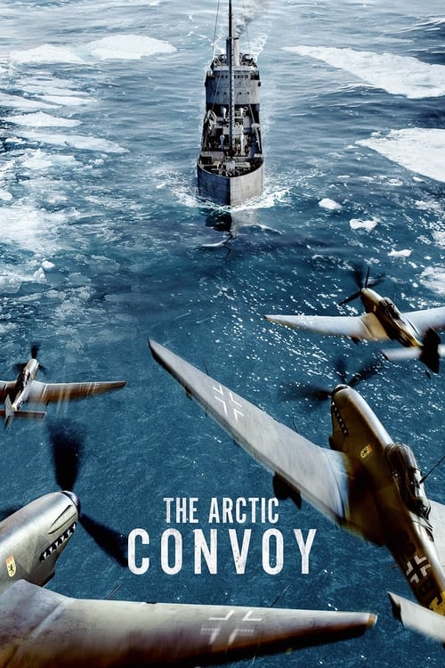 فيلم The Arctic Convoy 2023 مترجم