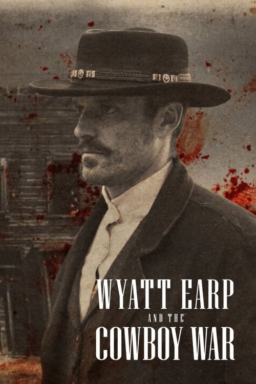 مسلسل Wyatt Earp and the Cowboy War مترجم