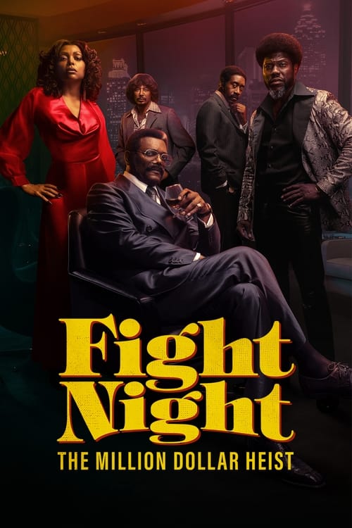 مسلسل Fight Night: The Million Dollar Heist مترجم